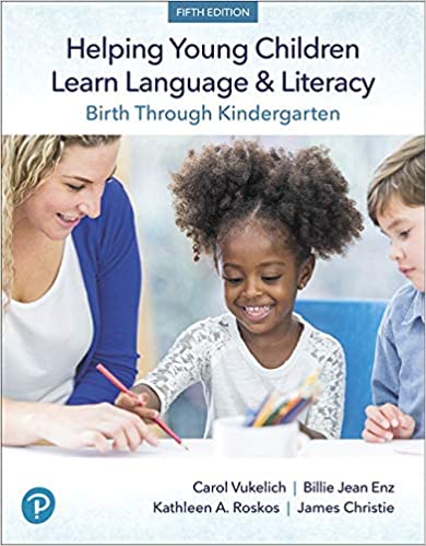 Helping Young Children Learn Language and Literacy Birth Through Kindergarten (5th Edition) [2019] - Original PDF